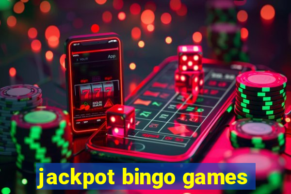 jackpot bingo games