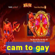 cam to gay