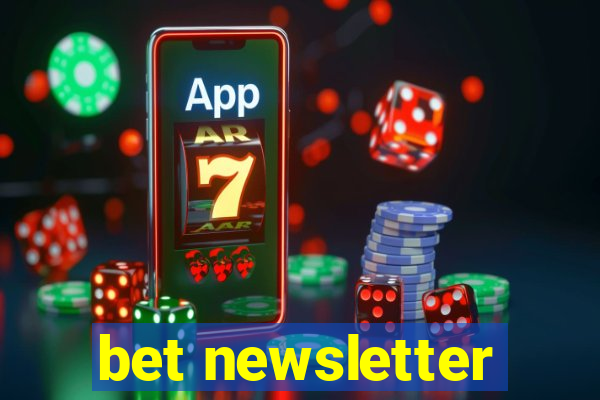 bet newsletter