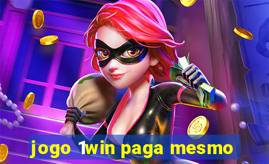 jogo 1win paga mesmo