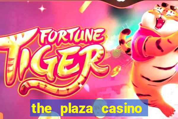 the plaza casino in las vegas