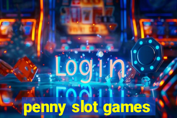 penny slot games