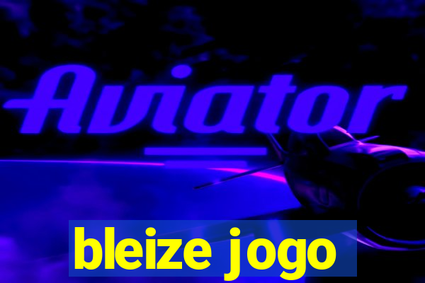 bleize jogo