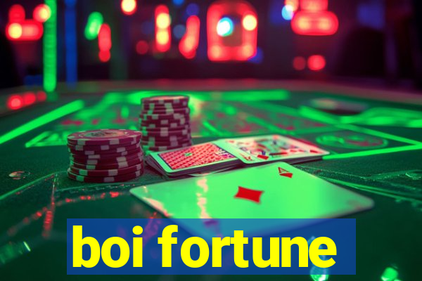 boi fortune