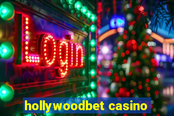 hollywoodbet casino