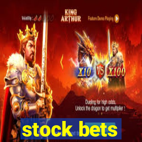 stock bets