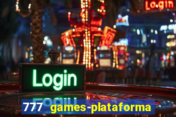 777 games-plataforma de casino en linea