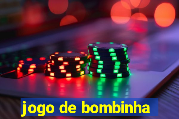 jogo de bombinha