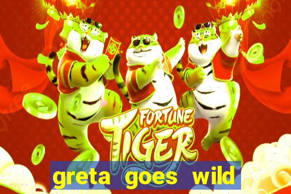 greta goes wild slot demo