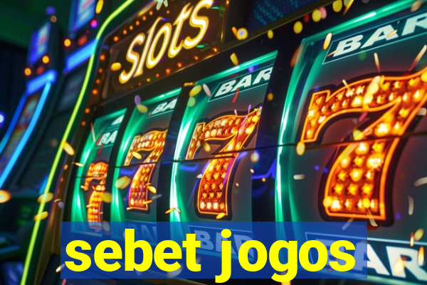 sebet jogos