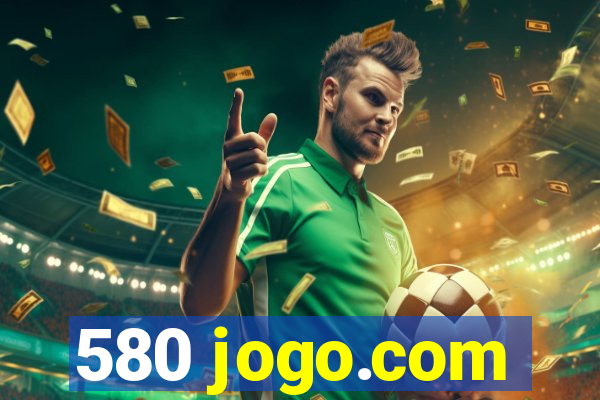 580 jogo.com