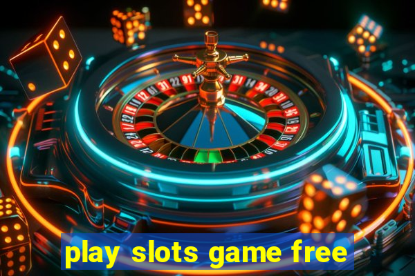 play slots game free