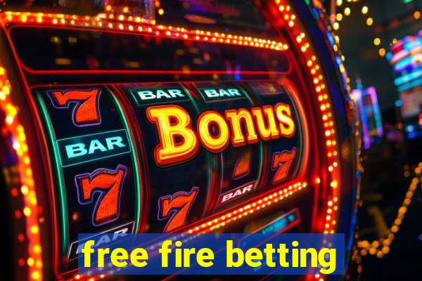 free fire betting