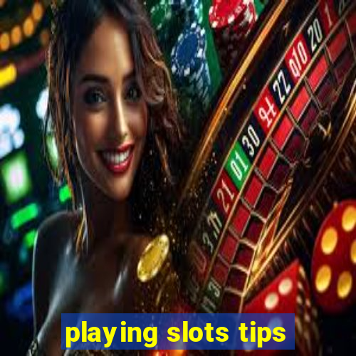 playing slots tips