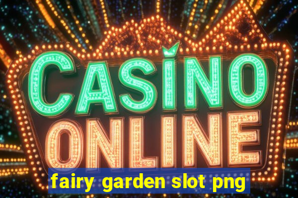 fairy garden slot png