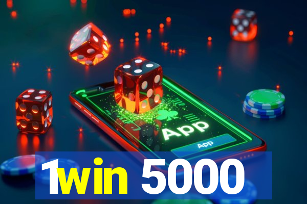 1win 5000