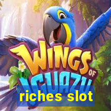 riches slot