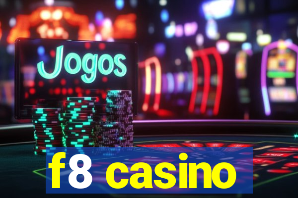 f8 casino