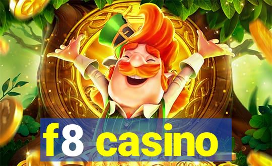 f8 casino