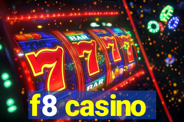 f8 casino