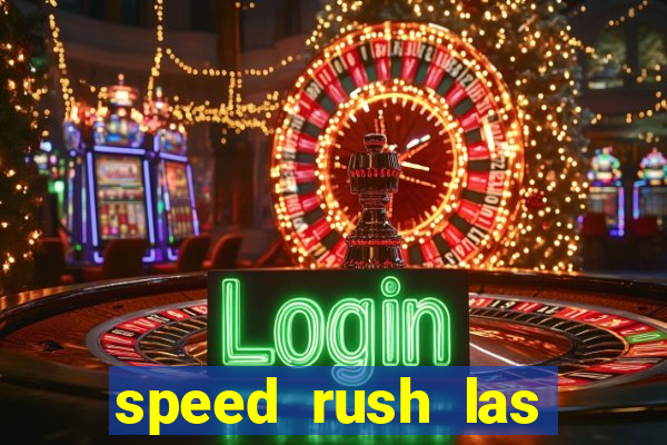 speed rush las vegas slots