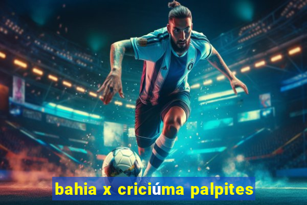 bahia x criciúma palpites