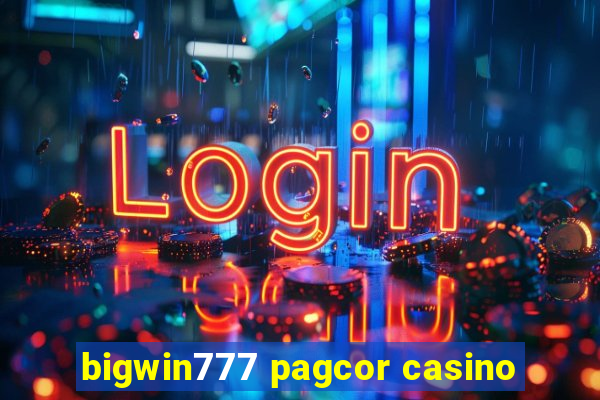 bigwin777 pagcor casino