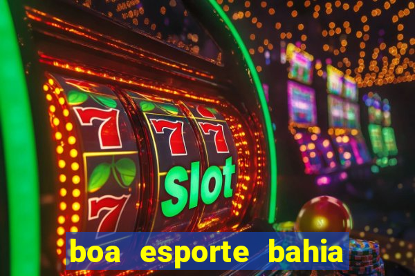 boa esporte bahia sga bet