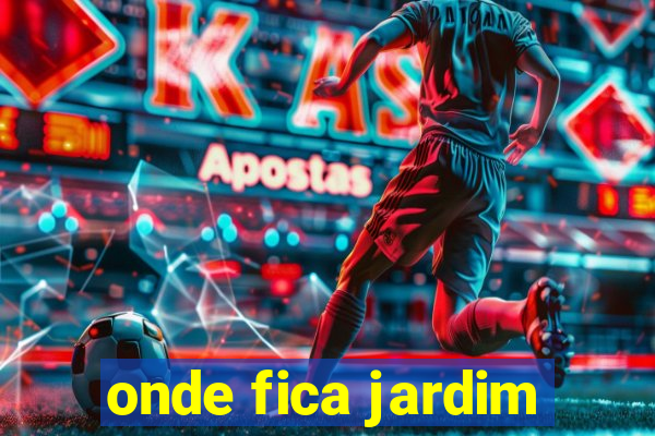 onde fica jardim