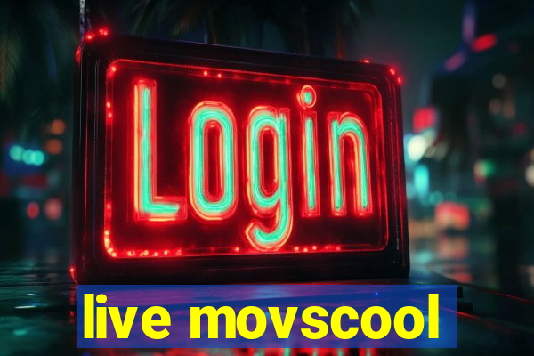 live movscool