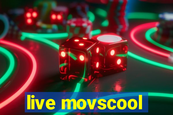 live movscool