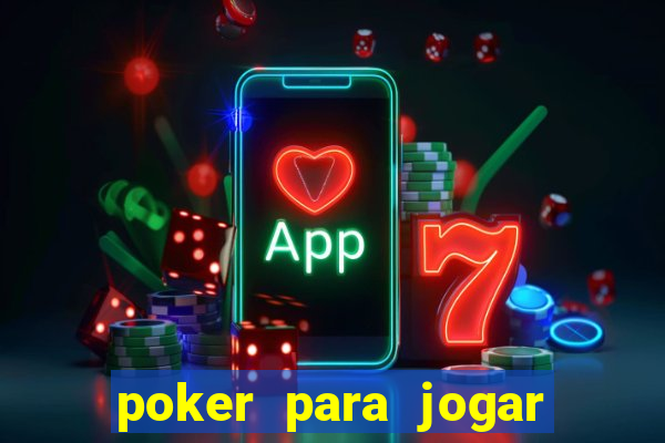 poker para jogar com amigos