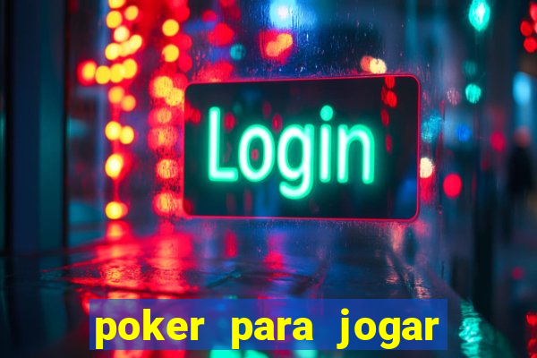 poker para jogar com amigos