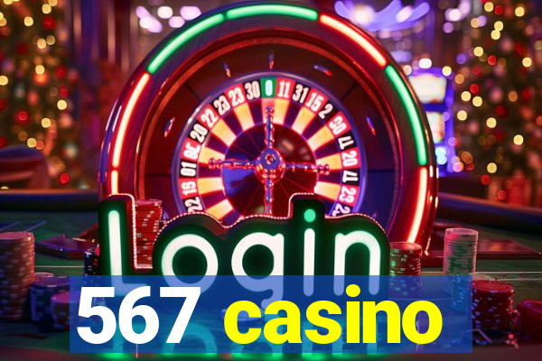 567 casino