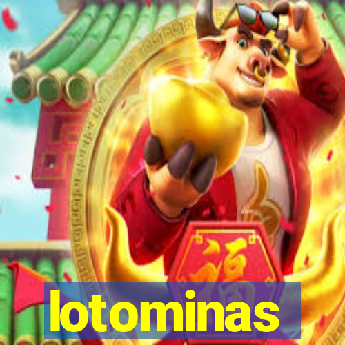 lotominas