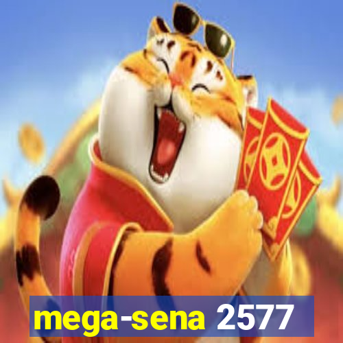 mega-sena 2577