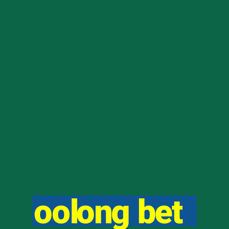 oolong bet