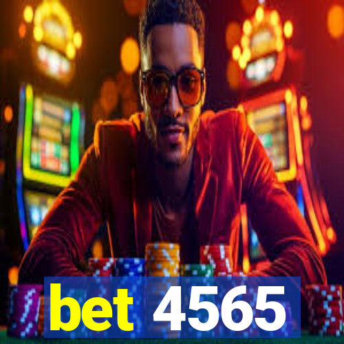 bet 4565