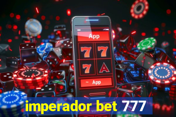 imperador bet 777