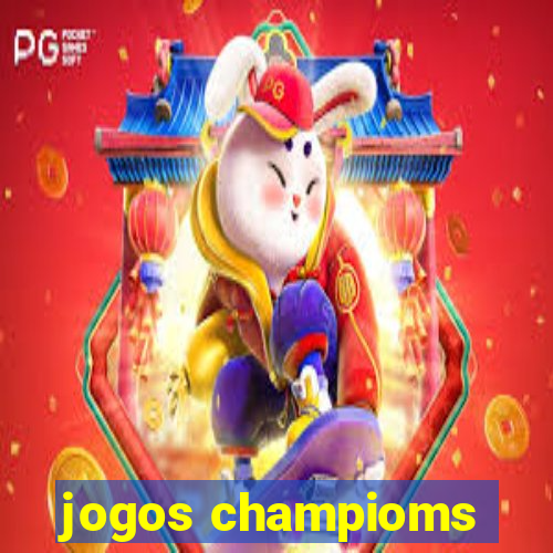 jogos champioms