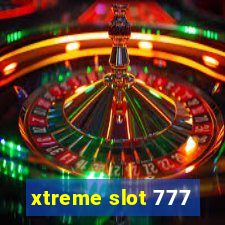 xtreme slot 777