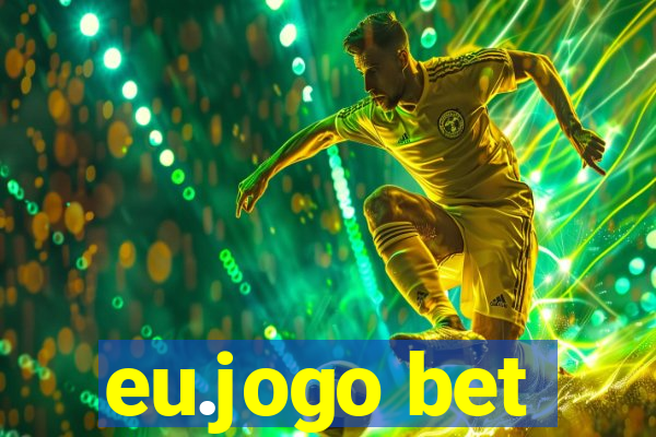 eu.jogo bet