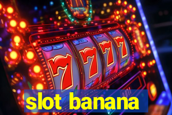 slot banana