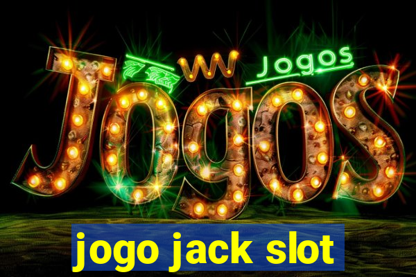 jogo jack slot