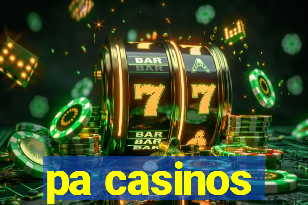 pa casinos