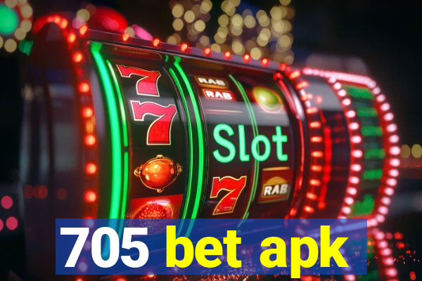 705 bet apk