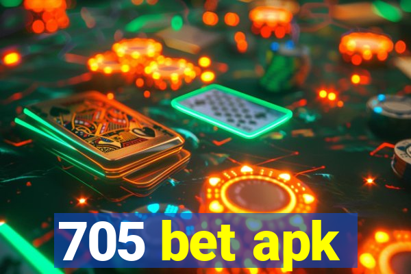 705 bet apk