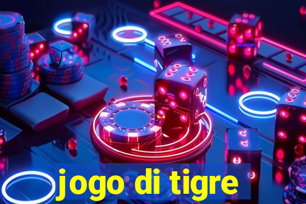 jogo di tigre