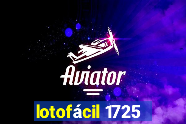 lotofácil 1725