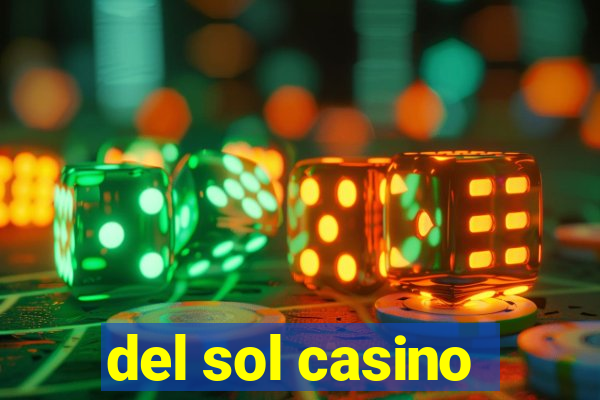 del sol casino